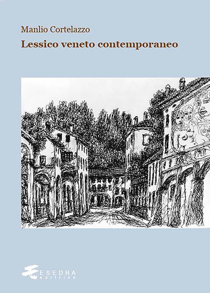Lessico veneto contemporaneo - Manlio Cortelazzo - copertina