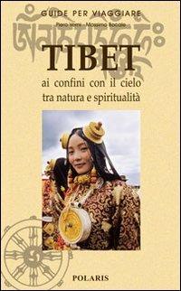 Tibet. Ai confini con il cielo tra natura e spiritualità - Piero Verni,Massimo Bocale - copertina