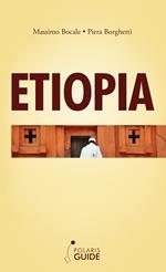 Etiopia. Nel cuore antico dell'Africa nera