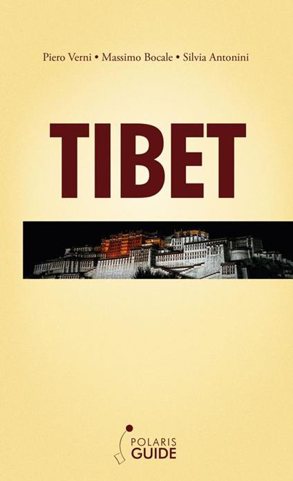 Tibet. Ai confini con il cielo tra natura e spiritualità - Piero Verni,Massimo Bocale,Silvia Antonini - copertina