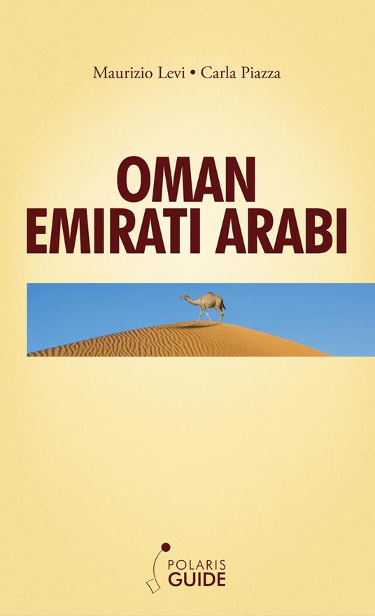 Oman Emirati Arabi - Maurizio Levi,Carla Piazza - ebook