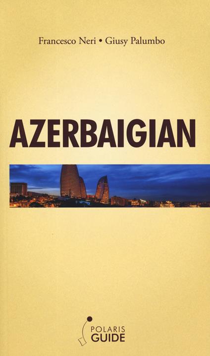 Azerbaigian - Francesco Neri,Giusy Palumbo - copertina
