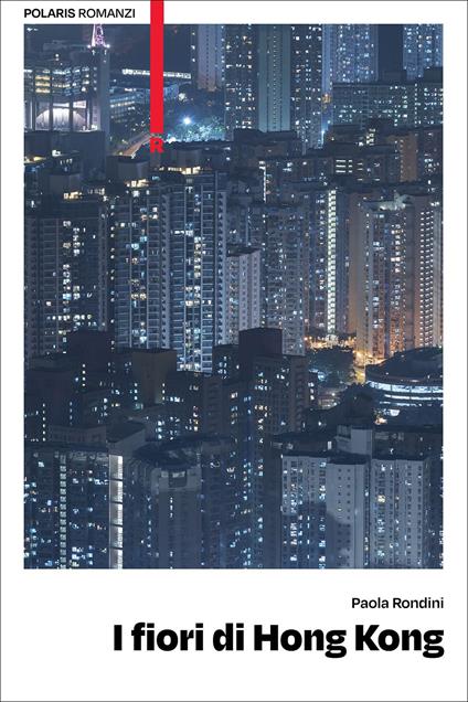 I fiori di Hong Kong - Paola Rondini - copertina