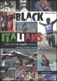 Black Italians. Atleti neri in maglia azzurra - Mauro Valeri - copertina