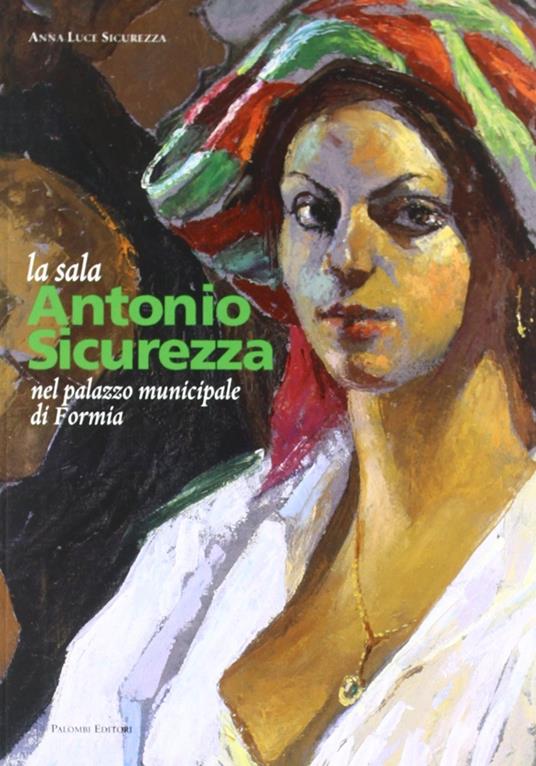 La sala Antonio Sicurezza nel palazzo municipale di Formia - Anna Luce Sicurezza - copertina