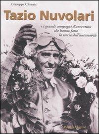 Tazio Nuvolari e i grandi compagni d'avventura che hanno fatto la storia dell'automobile - Giuseppe Chinnici - copertina