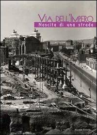 Via dell'impero. Nascita di una strada - copertina