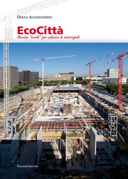 Ecocittà, ricette verdi per salvare le metropoli - Diana Alessandrini - copertina