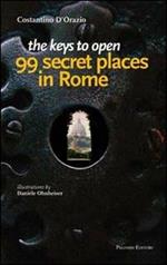 The keys to open 99 secret places in Rome