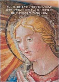 Annali della pontificia insigne Accademia di Belle Arti e lettere dei virtuosi al Pantheon. Vol. 11 - copertina