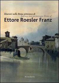Itinerari nella Roma pittoresca di Ettore Roesler Franz. Ediz. italiana e inglese - copertina