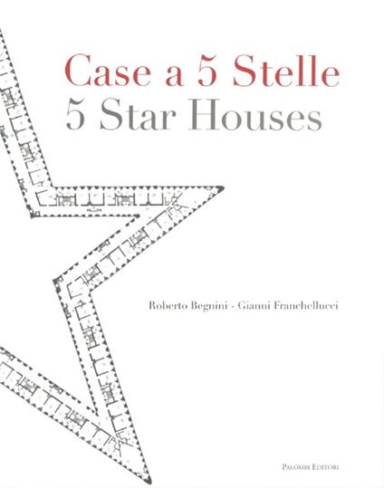 Case a 5 stelle-5 stars houses - Roberto Begnini,Gianni Franchellucci - copertina