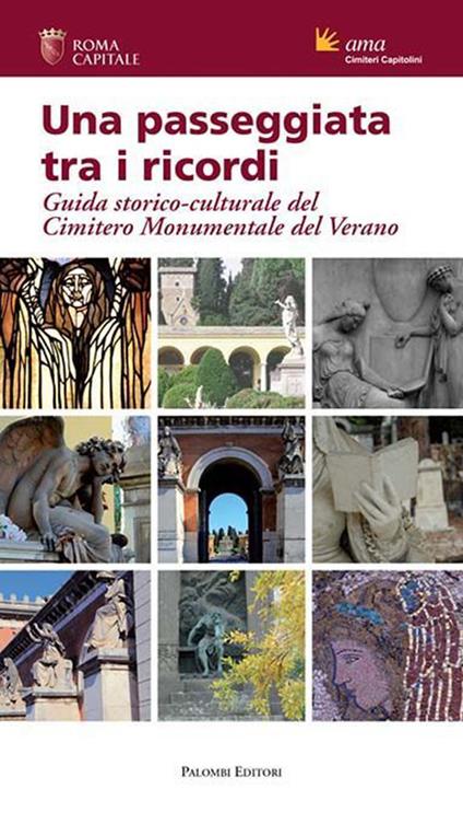 Una passeggiata tra i ricordi. Guida storico-culturale del cimitero monumentale del Verano - copertina