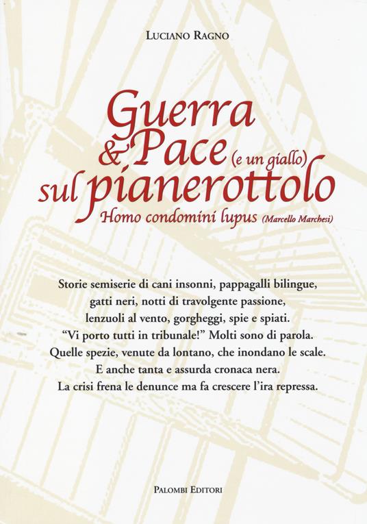 Guerra & pace (e un giallo) sul pianerottolo - Luciano Ragno - copertina