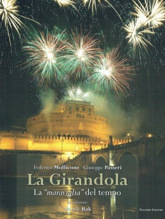 La Girandola. La «maraviglia» del tempo - Federico Mollicone,Giuseppe Passeri - copertina