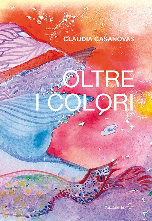 Oltre i colori - Claudia Casanovas - copertina
