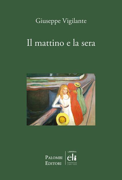 Il mattino e la sera - Giuseppe Vigilante - copertina