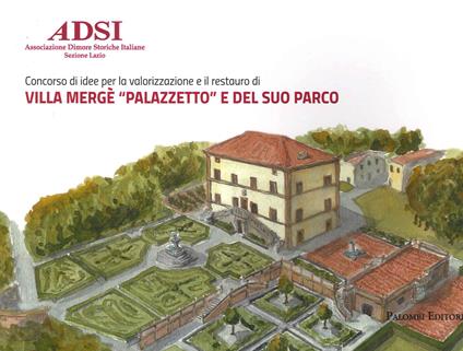 Villa Mergè «Palazzetto» e del suo parco. Concorso di idee per la valorizzazione e il restauro - copertina
