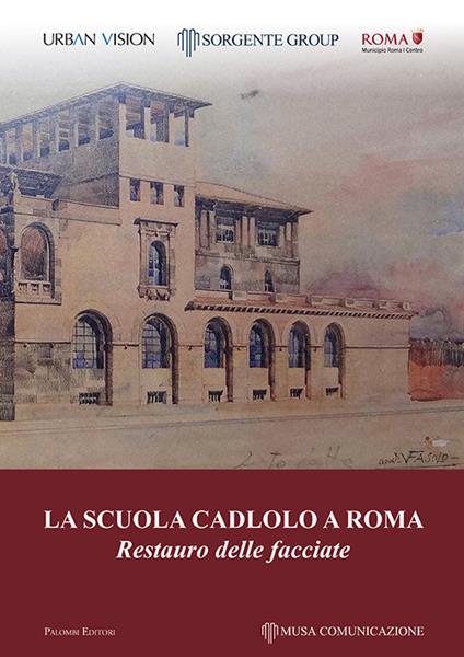 La scuola Cadlolo a Roma. Restauro delle facciate - copertina