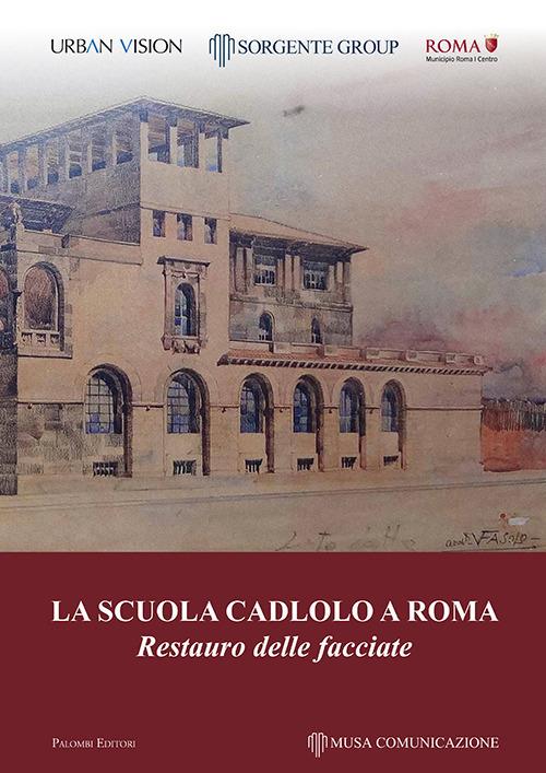 La scuola Cadlolo a Roma. Restauro delle facciate - copertina