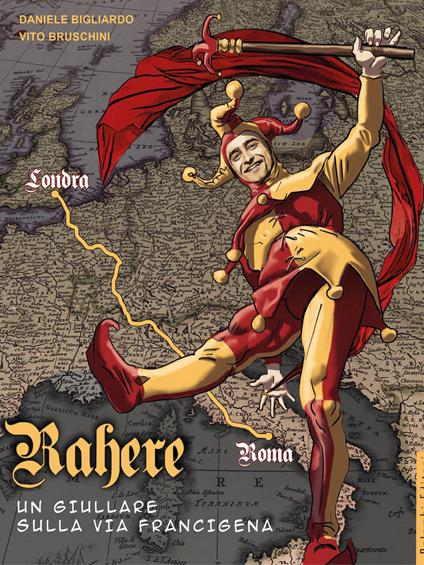 Rahere. Un giullare sulla via Francigena - Vito Bruschini - copertina