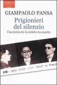 Prigionieri del silenzio - Giampaolo Pansa - copertina