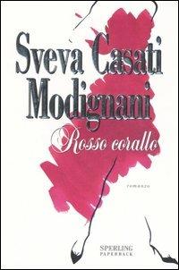 Rosso corallo - Sveva Casati Modignani - copertina