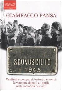 Sconosciuto 1945 - Giampaolo Pansa - copertina