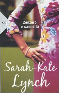 Zenzero e cannella - Sarah-Kate Lynch - copertina
