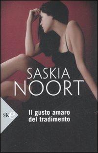 Il gusto amaro del tradimento - Saskia Noort - copertina