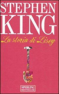 La storia di Lisey - Stephen King - copertina