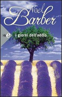 I giorni dell'addio - Noël Barber - copertina