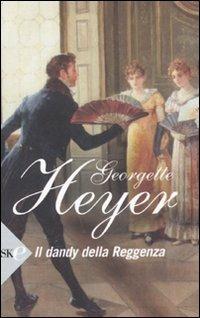 Il dandy della Reggenza - Georgette Heyer - copertina