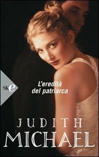 L' eredità del patriarca - Judith Michael - copertina
