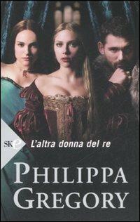 L' altra donna del re - Philippa Gregory - copertina