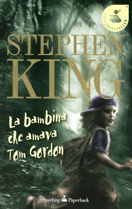 La bambina che amava Tom Gordon - Stephen King - copertina