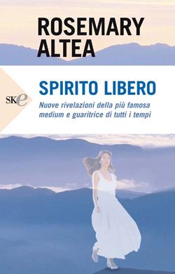 Spirito libero - Rosemary Altea - copertina