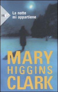 La notte mi appartiene - Mary Higgins Clark - copertina