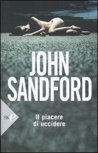 Il piacere di uccidere - John Sandford - copertina