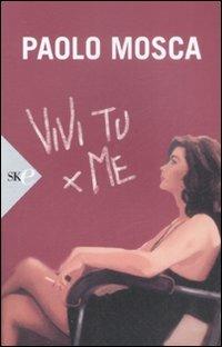 Vivi tu per me - Paolo Mosca - copertina