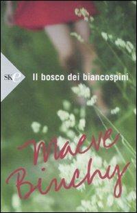 Il bosco dei biancospini - Maeve Binchy - copertina