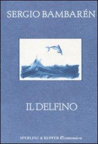 Il delfino - Sergio Bambarén - copertina