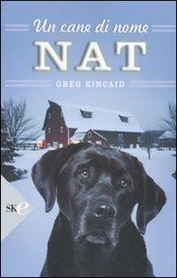 Un cane di nome Nat - Greg Kincaid - copertina