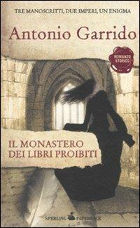 Il monastero dei libri proibiti - Antonio Garrido - copertina
