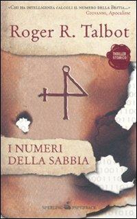 I numeri della sabbia - Roger R. Talbot - copertina