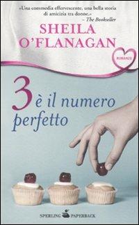 Tre è il numero perfetto - Sheila O'Flanagan - copertina