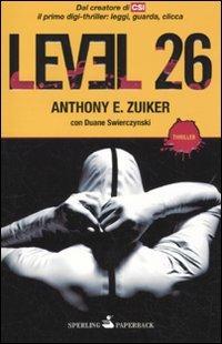 Level 26 - Anthony E. Zuiker,Duane Swierczynski - copertina