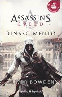 Assassin's Creed. Rinascimento - Oliver Bowden - copertina