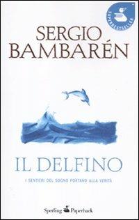 Il delfino - Sergio Bambarén - copertina