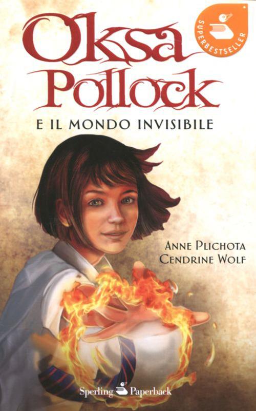 Oksa Pollock e il mondo invisibile - Anne Plichota,Cendrine Wolf - copertina